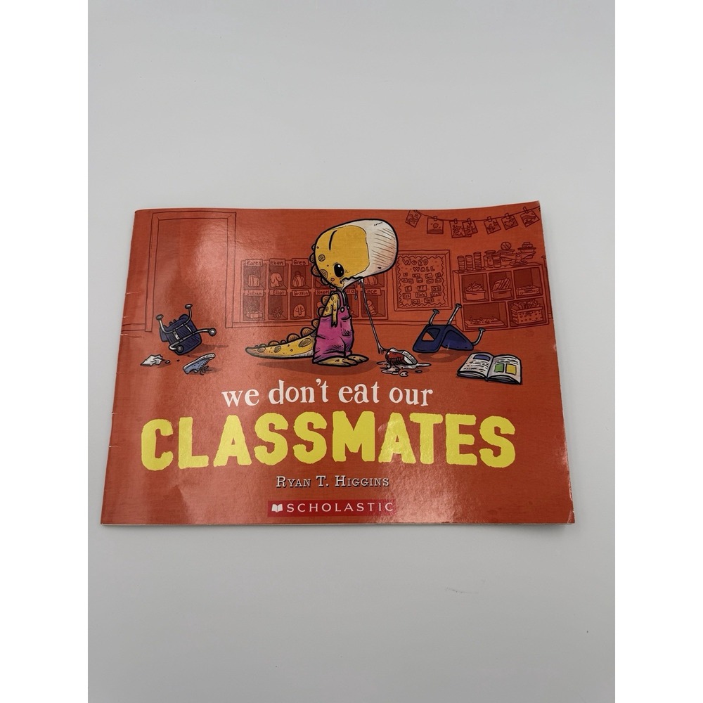 We Don't Eat Our Classmates - Ryan T Higgins